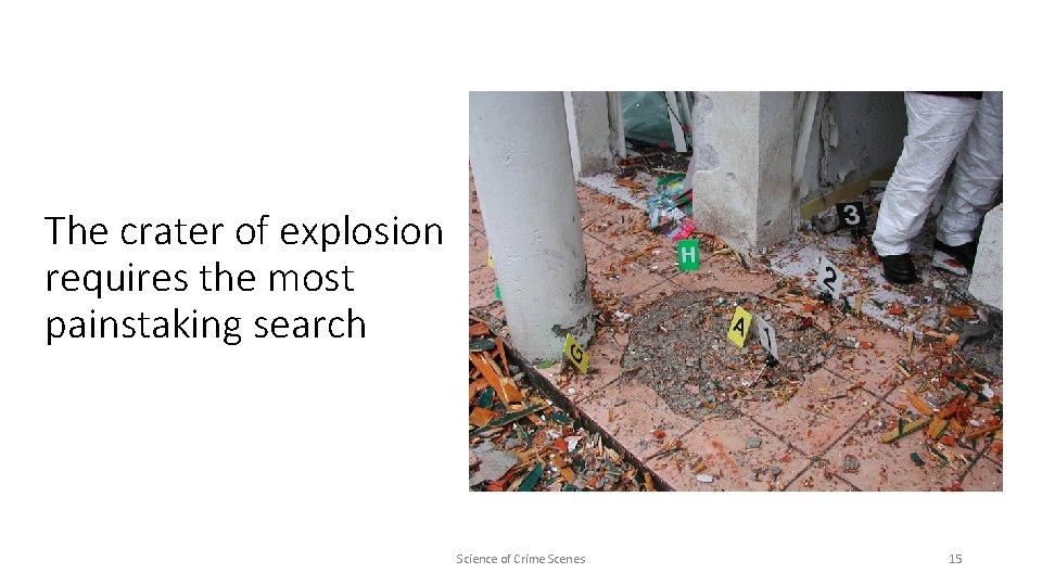 The crater of explosion requires the most painstaking search Science of Crime Scenes 15