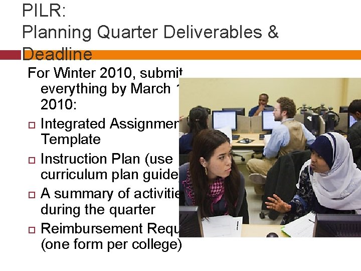 PILR: Planning Quarter Deliverables & Deadline For Winter 2010, submit everything by March 12,