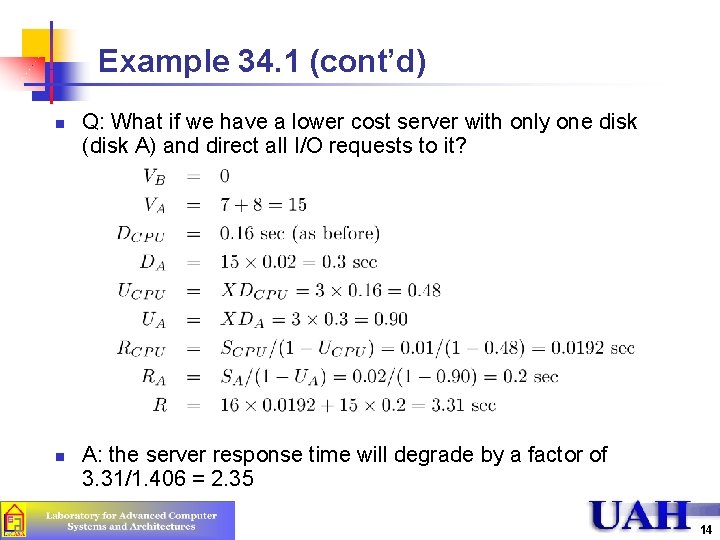 Example 34. 1 (cont’d) n n Q: What if we have a lower cost
