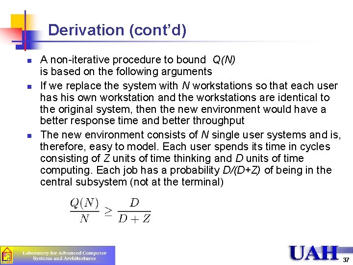 Derivation (cont’d) n n n A non-iterative procedure to bound Q(N) is based on
