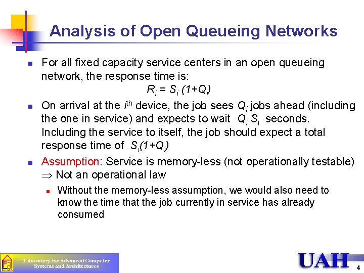 Analysis of Open Queueing Networks n n n For all fixed capacity service centers