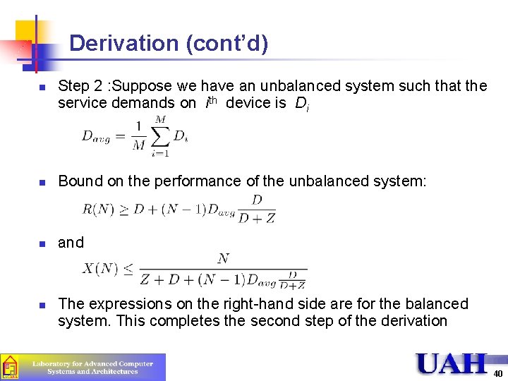 Derivation (cont’d) n Step 2 : Suppose we have an unbalanced system such that