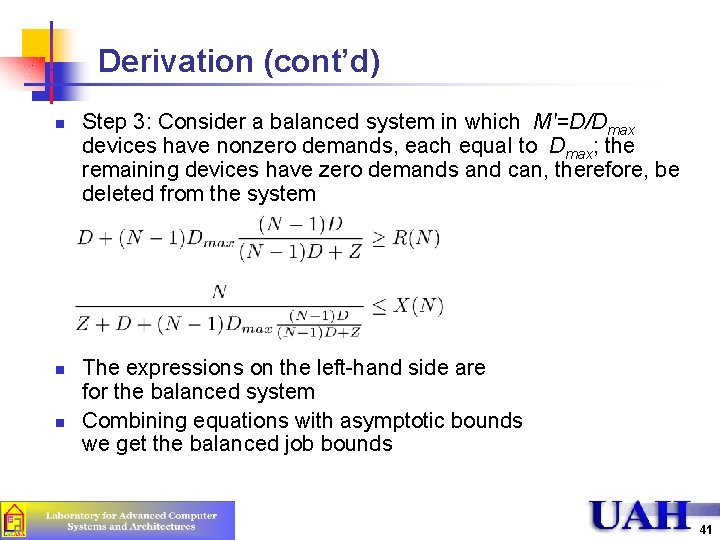 Derivation (cont’d) n n n Step 3: Consider a balanced system in which M'=D/Dmax