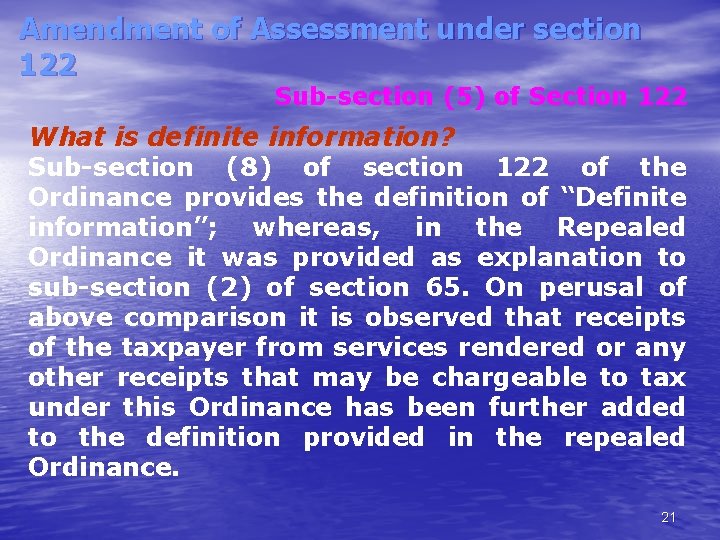 Amendment of Assessment under section 122 Sub-section (5) of Section 122 What is definite