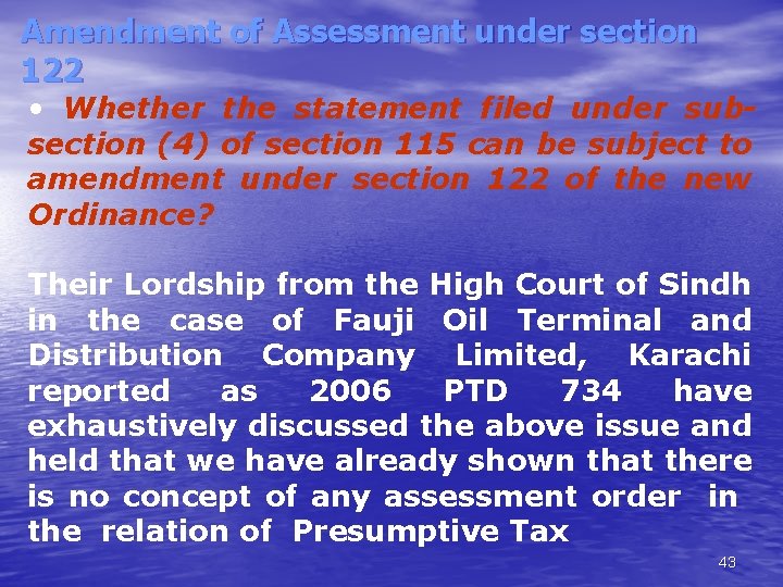 Amendment of Assessment under section 122 • Whether the statement filed under subsection (4)