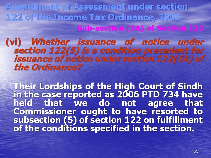 Amendment of Assessment under section 122 of the Income Tax Ordinance, 2001 Sub-section (5