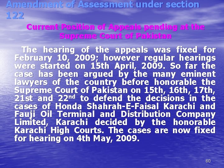 Amendment of Assessment under section 122 Current Position of Appeals pending at the Supreme