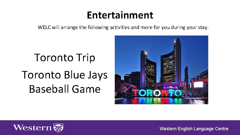 Entertainment WELC will arrange the following activities and more for you during your stay.