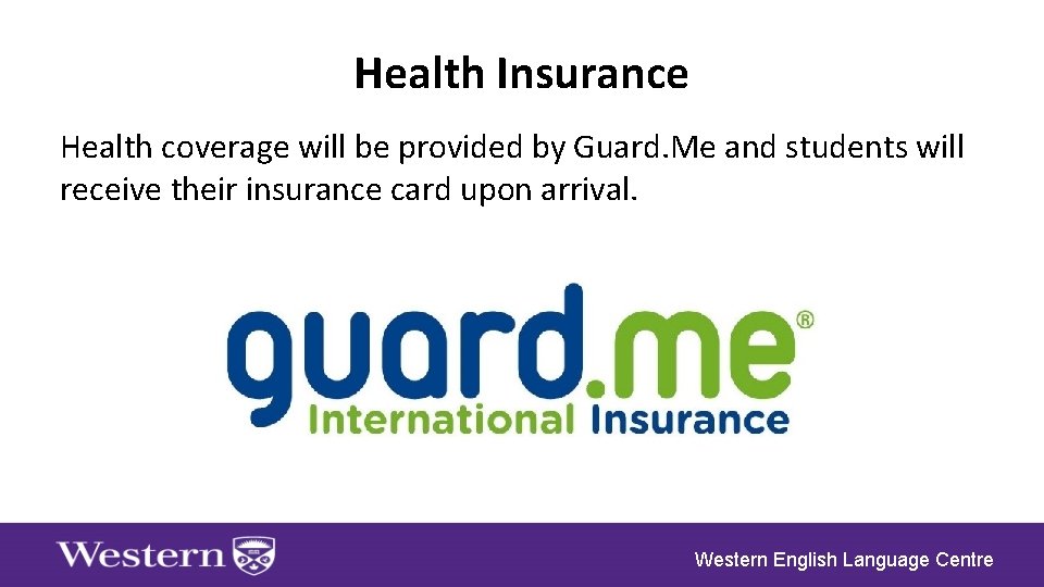 Health Insurance Health coverage will be provided by Guard. Me and students will receive