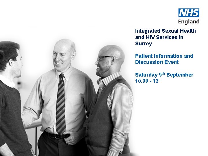 Integrated Sexual Health and HIV Services in Surrey Patient Information and Discussion Event Saturday