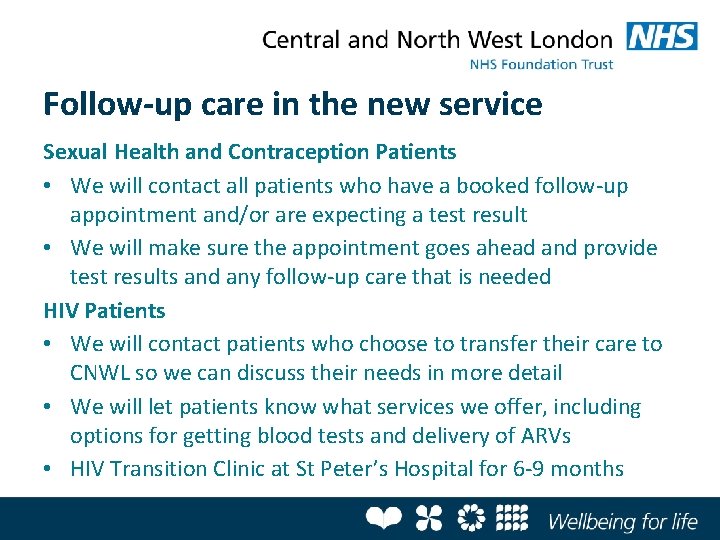 Follow-up care in the new service Sexual Health and Contraception Patients • We will