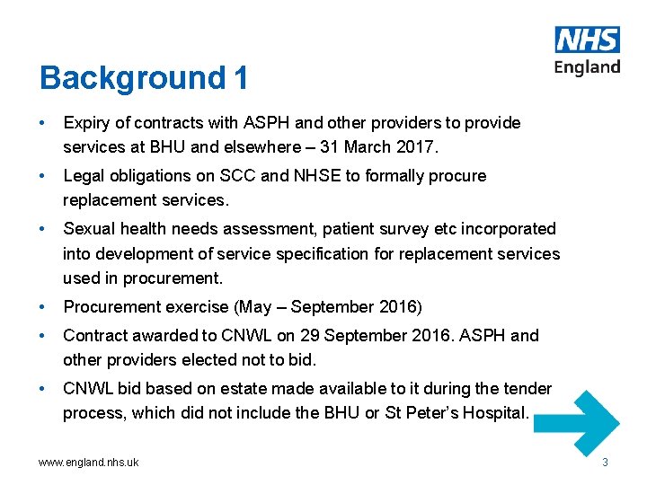 Background 1 • Expiry of contracts with ASPH and other providers to provide services