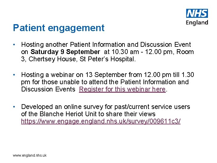 Patient engagement • Hosting another Patient Information and Discussion Event on Saturday 9 September