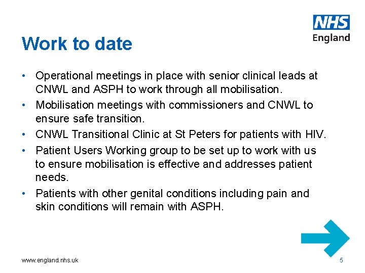 Work to date • Operational meetings in place with senior clinical leads at CNWL