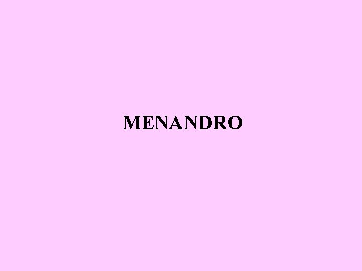 MENANDRO 