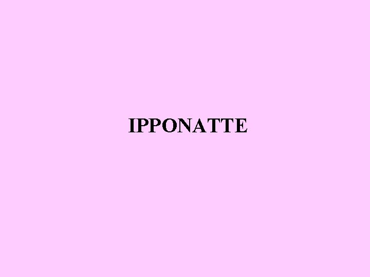 IPPONATTE 