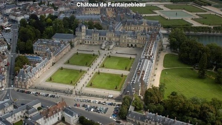 Château de Fontainebleau 