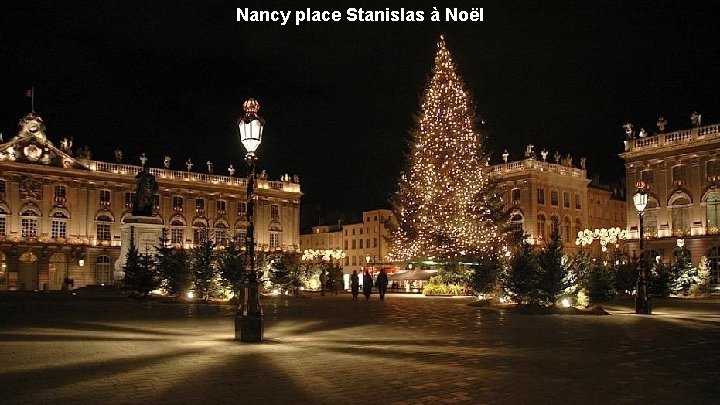 Nancy place Stanislas à Noël 