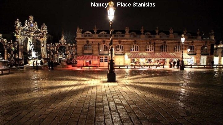  Nancy Place Stanislas 