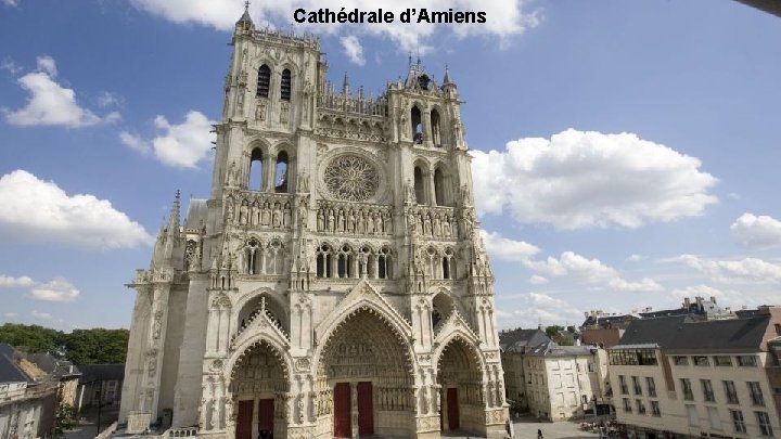 Cathédrale d’Amiens 