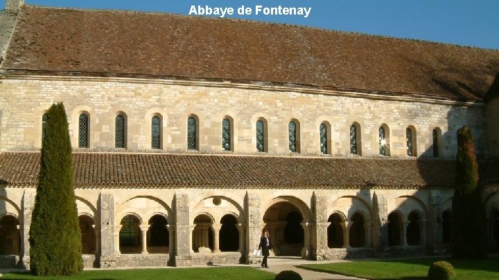 Abbaye de Fontenay 