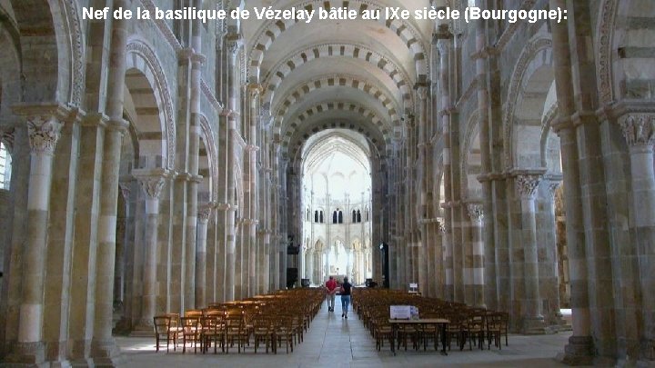 Nef de la basilique de Vézelay bâtie au IXe siècle (Bourgogne): 