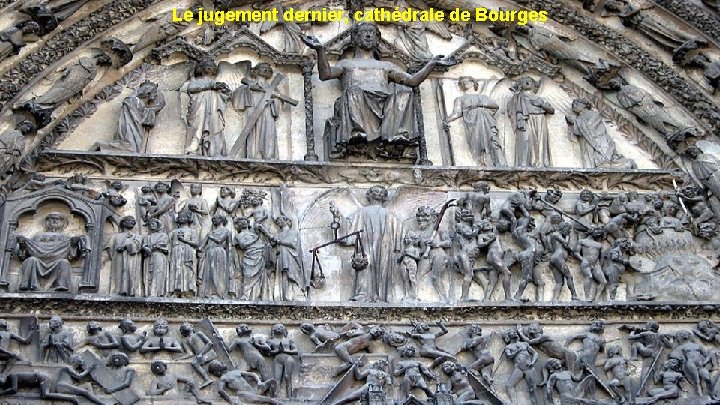 Le jugement dernier, cathédrale de Bourges 
