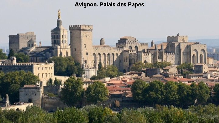 Avignon, Palais des Papes 