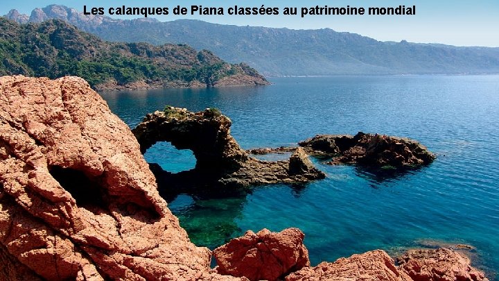 Les calanques de Piana classées au patrimoine mondial 