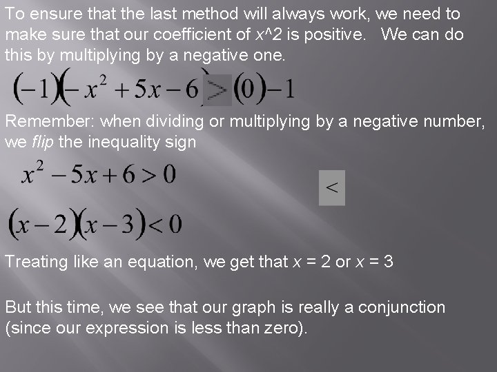 To ensure that the last method will always work, we need to make sure