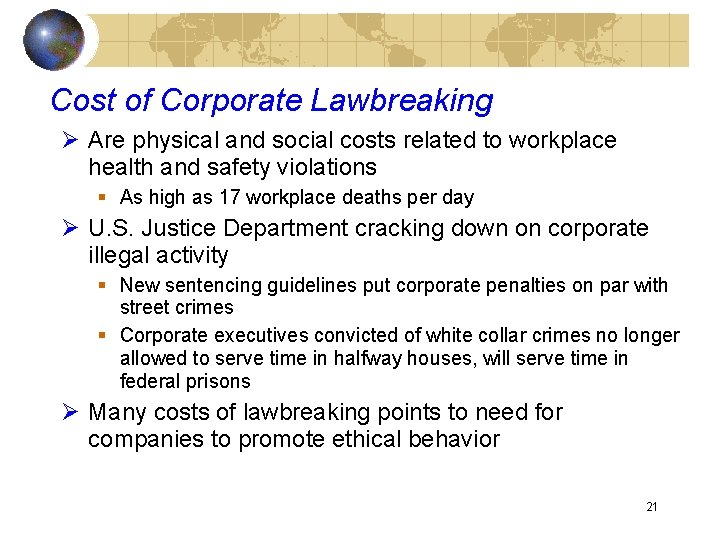 Cost of Corporate Lawbreaking Ø Are physical and social costs related to workplace health