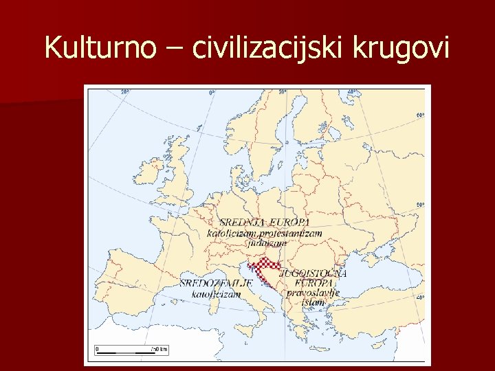 Kulturno – civilizacijski krugovi 