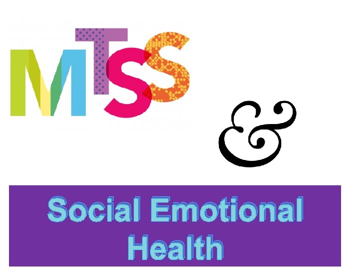 Social Emotional Health 
