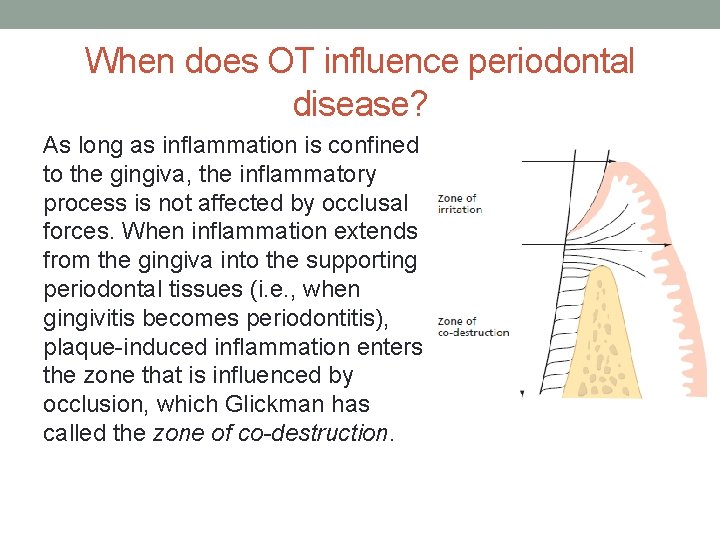 When does OT influence periodontal disease? As long as inflammation is confined to the