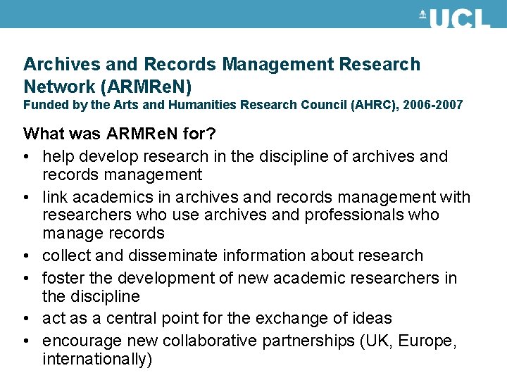 Archives and Records Management Research Network (ARMRe. N) Funded by the Arts and Humanities