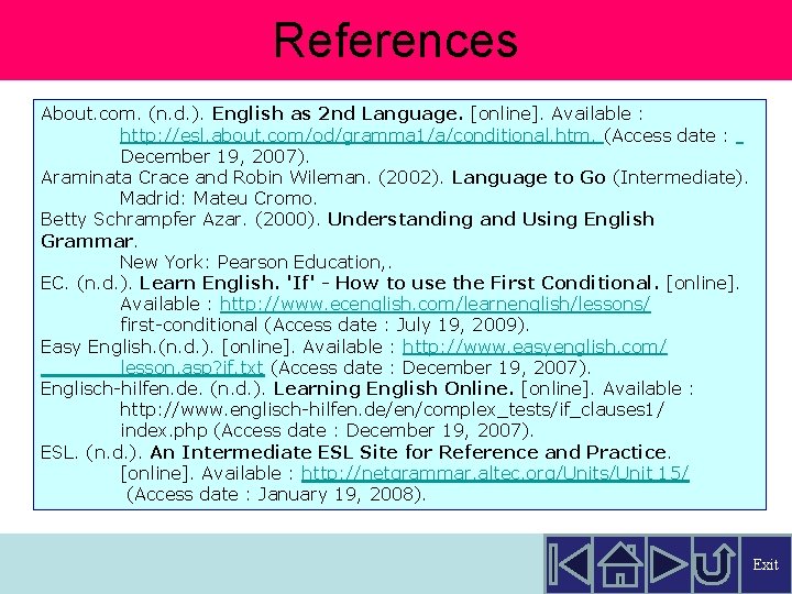 References About. com. (n. d. ). English as 2 nd Language. [online]. Available :