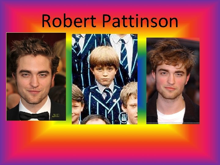 Robert Pattinson 