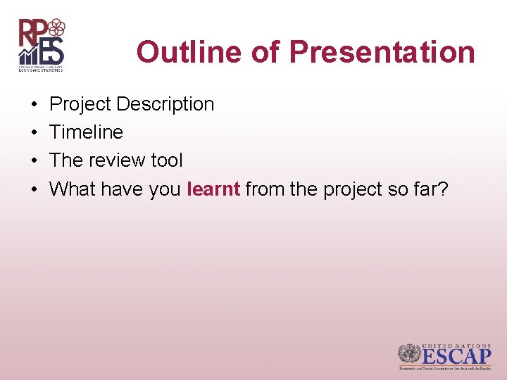 Outline of Presentation • • Project Description Timeline The review tool What have you