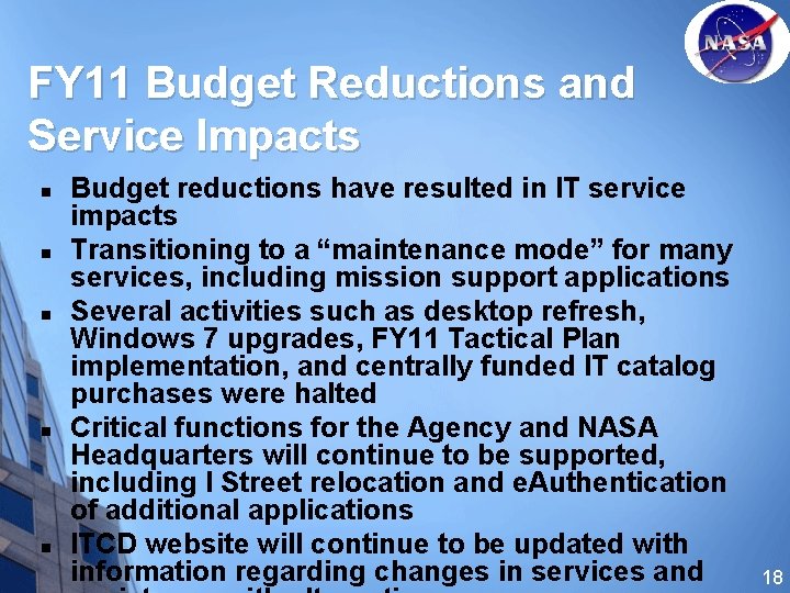 FY 11 Budget Reductions and Service Impacts n n n Budget reductions have resulted