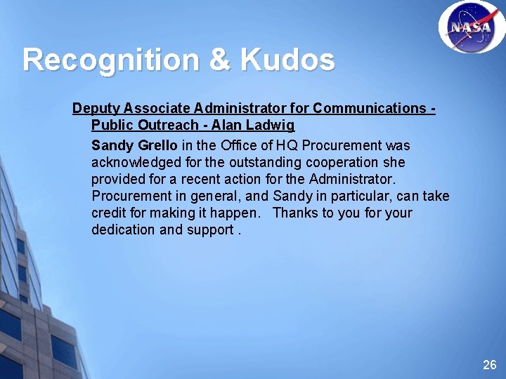 Recognition & Kudos Deputy Associate Administrator for Communications - Public Outreach - Alan Ladwig