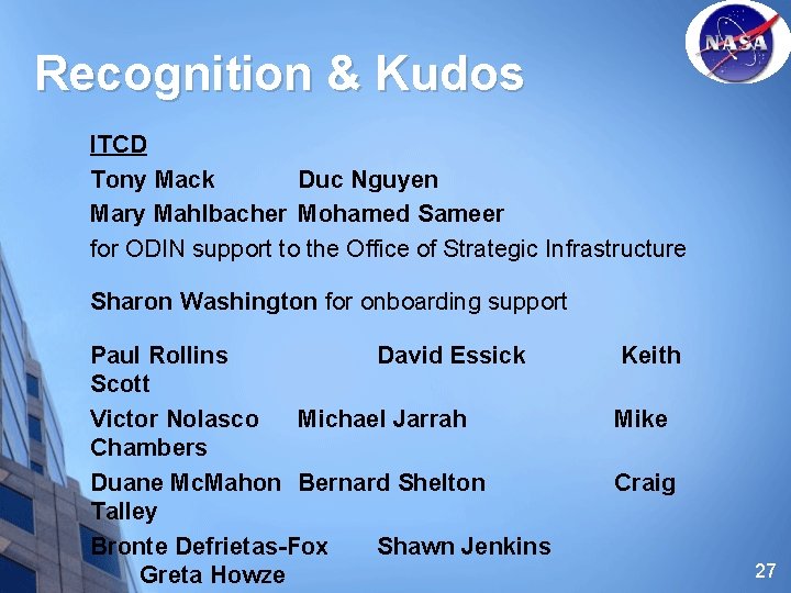Recognition & Kudos ITCD Tony Mack Duc Nguyen Mary Mahlbacher Mohamed Sameer for ODIN