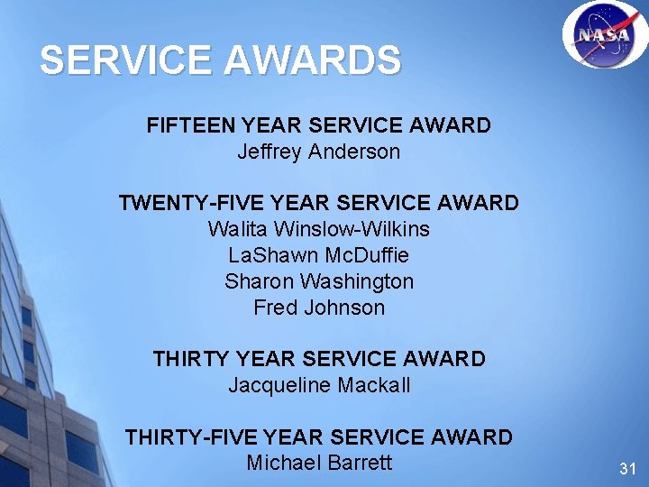 SERVICE AWARDS FIFTEEN YEAR SERVICE AWARD Jeffrey Anderson TWENTY-FIVE YEAR SERVICE AWARD Walita Winslow-Wilkins