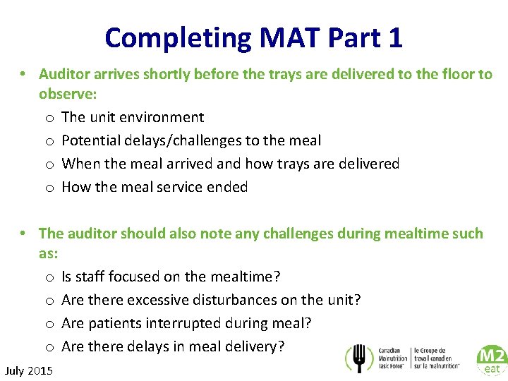 Completing MAT Part 1 • Auditor arrives shortly before the trays are delivered to