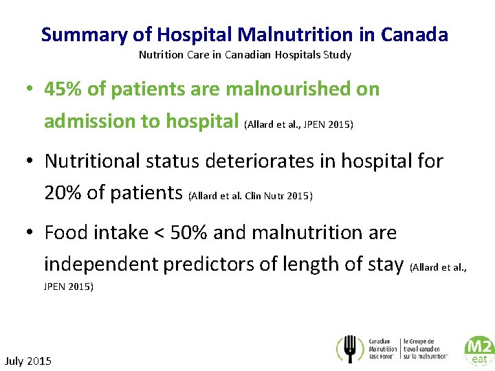 Summary of Hospital Malnutrition in Canada Nutrition Care in Canadian Hospitals Study • 45%