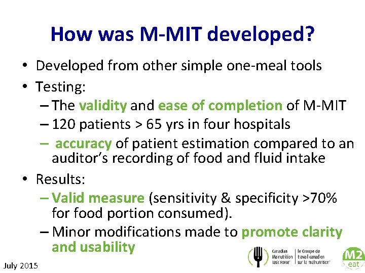 How was M-MIT developed? • Developed from other simple one-meal tools • Testing: –