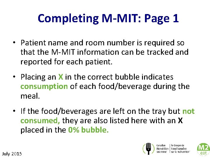 Completing M-MIT: Page 1 • Patient name and room number is required so that
