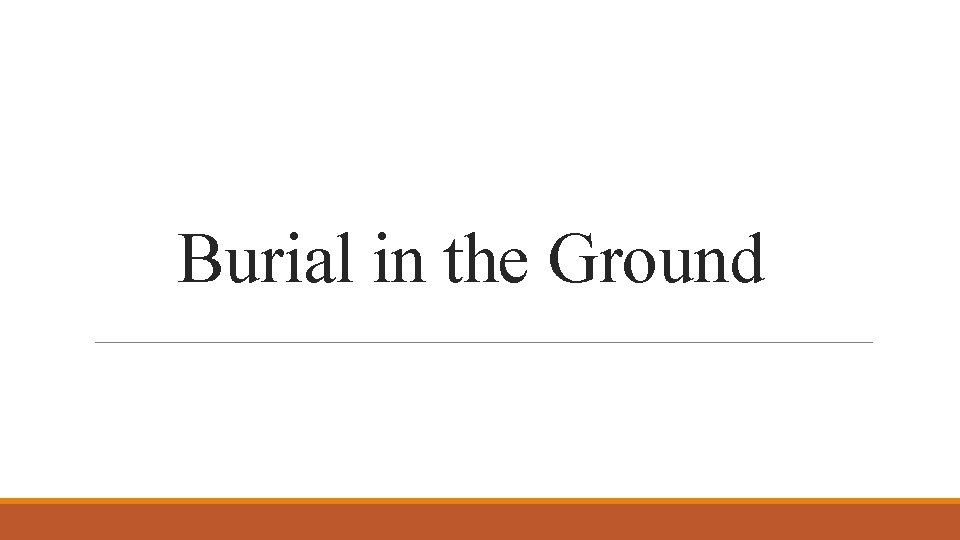 Burial in the Ground 