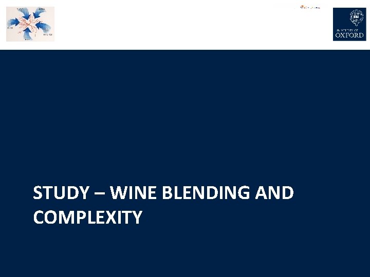 STUDY – WINE BLENDING AND COMPLEXITY 