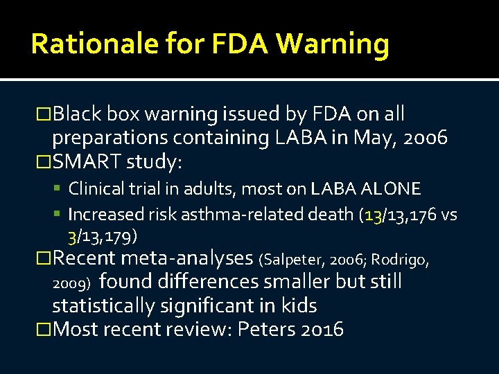 Rationale for FDA Warning �Black box warning issued by FDA on all preparations containing