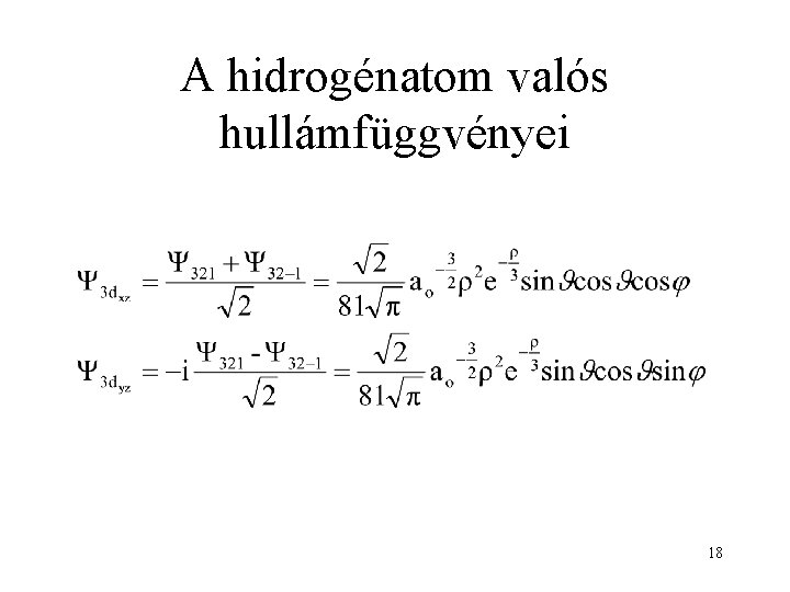 A hidrogénatom valós hullámfüggvényei 18 